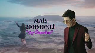 Mais Behmenli - Ay Ömrüm (Official Music Video) 2023 kopya