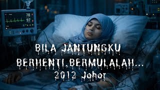 #271    JANTUNG BERHENTI...BERMULALAH SEGALANYA (2012 JB)