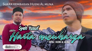Lagu aceh viral - harta yang berharga - Husni Al muna cover syeh yusuf paloh gadeng