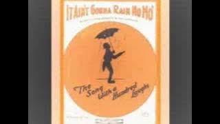 'It Ain't Gonna Rain No Mo'' (Wendell Hall, 1923)