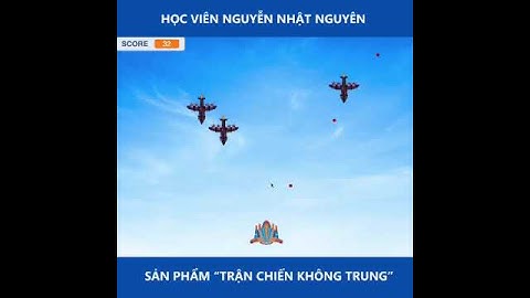 Sản phẩm lập trình Scratch : TRẬN CHIẾN KHÔNG TRUNG