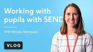 Working with pupils with SEND