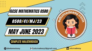 0580/41/MJ/23 | Paper 41 (Extended) | May June 2023 | IGCSE Mathematics | edumadeasy