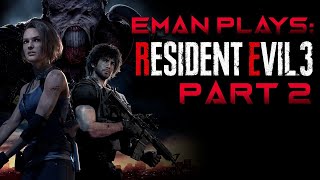 Eman Plays Resident Evil 3 Remake - Part 2: The Return of the Sewer Level