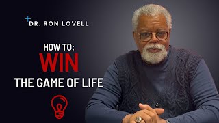 Life is a GAME. Here's how to WIN!