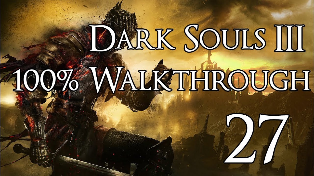 Dark Souls 3 Walkthrough Part 27 Dancer Of The Boreal Valley YouTube dark-souls-3-walkthrough-part-27-dancer-of-the-boreal-valley-youtube