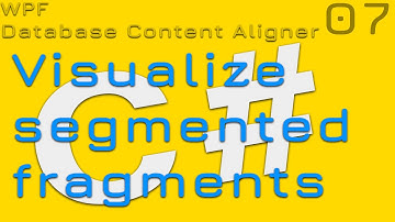 7. Visualize segmented fragments | Database Content Aligner WPF C#