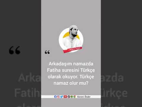 Türkçe namaz olur mu? - Kerem Önder