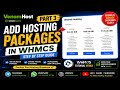 How To Add Hosting Packages in WHMCS 🚀 | Part 3 VenomHost.in