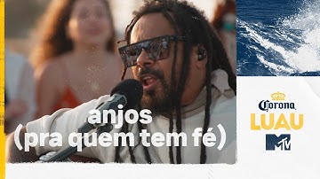 Corona Luau MTV: Anjos (Pra Quem Tem Fé)