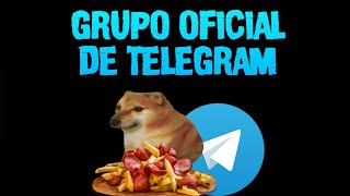 GRUPO OFICIAL DE TELEGRAM DEL CANAL 