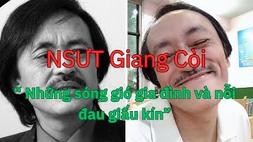 Sự thật ít ai biết: Giang Còi và những năm tháng chống chọi bệnh tật trong lặng lẽ