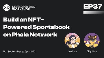 Web3 Tutorial | Build an NFT-Powered Sportsbook on Phala Network | Developer DAO