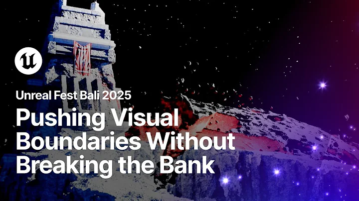 Pushing Visual Boundaries Without Breaking the Bank | Unreal Fest Bali 2025