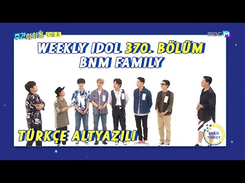 [Türkçe Altyazılı] Weekly Idol 370.Bölüm - BNM FAMILY (MXM, RHYMER, MC GREE, KANTO & HANHAE)