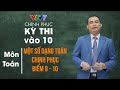 Một số dạng toán chinh phục điểm 9-10 | CPKT vào 10 năm 2020 | Môn Toán | Số 8