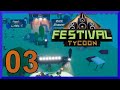 FESTIVAL TYCOON #03 Platz wird überbewertet - Let's Play Deutsch 4K