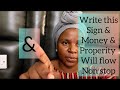 Write these sign on your money and see money ,prosperity and wealth flow to you non stop