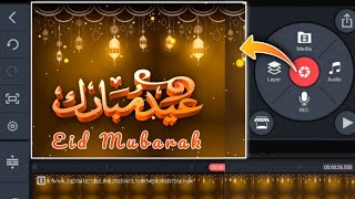 Eid Mubarak Status Video create in KineMaster app| Perfect for WhatsApp & Instagram screenshot 4