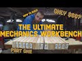 Building The ULTIMATE MECHANICS WORKBENCH on a Budget
