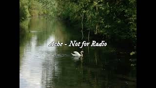 Ache - Not for Radio / Sub. Español 