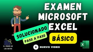 Examen Básico de Microsoft Excel (Resolvemos Examen paso a paso)