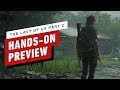 The Last of Us Part 2: What We Think After 2 Hours of Play