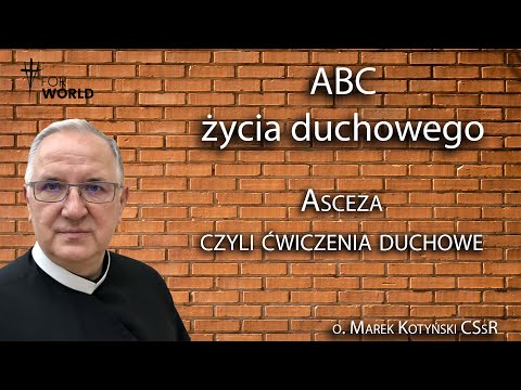 Asceza, czyli ćwiczenie ducha