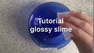 glossy slime😻 ||рецепт глосси слайма|| glossy slime😻 ||рецепт глосси слайма||
