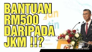 BANTUAN RM500 DARIPADA JKM !? SIAPA YANG LAYAK TERIMA ??