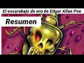  resumen de el escarabajo de oro de edgar allan poe