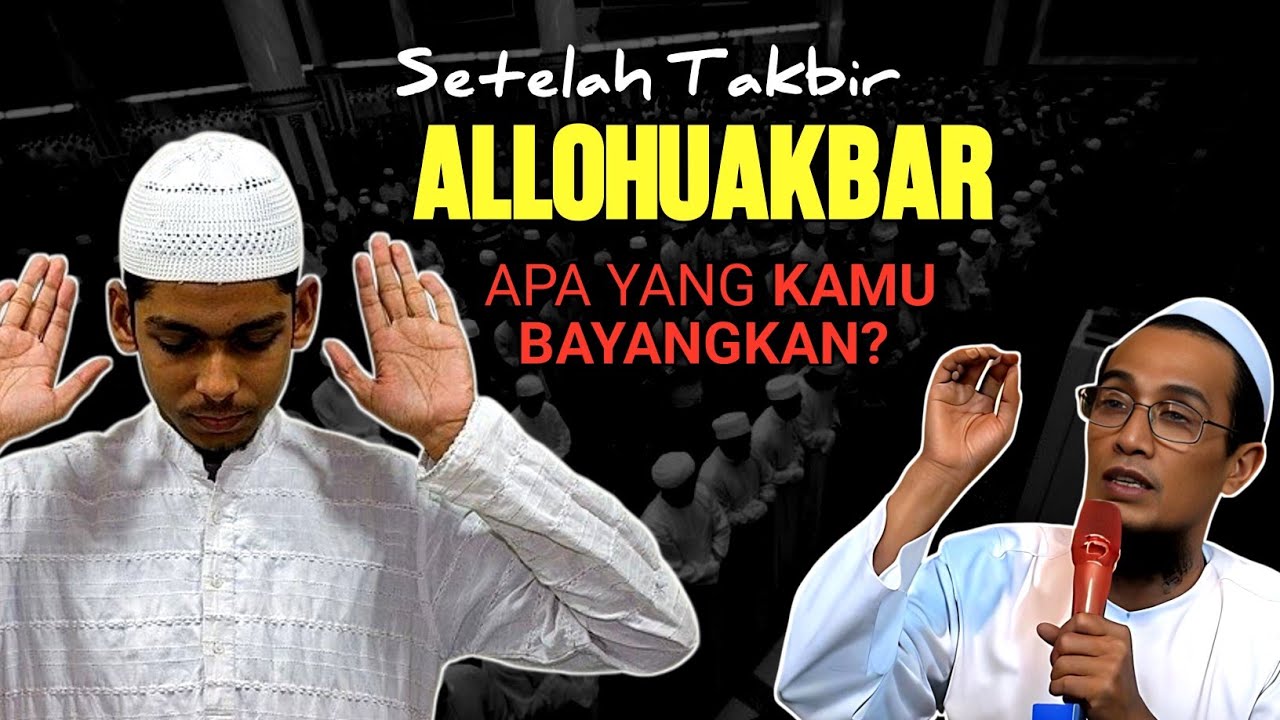 Rahasia Rasa di Balik Takbiratul Ihram – Apa yang Harus Kita Hadirkan?