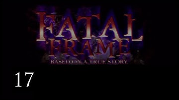 Fatal Frame Part 17 - Déjà vu