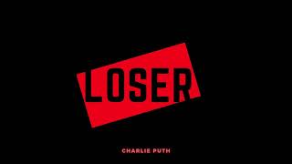 Loser - Charlie Puth | OFFICIAL Song | Part - ll