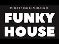 The Best Funky House Mix 2022 / Mixed by Gigi de Paschketyni - Session97 +TRACKLIST