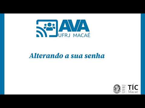 TUTORIAL AVA UFRJ MACAÉ - Alterando a sua senha