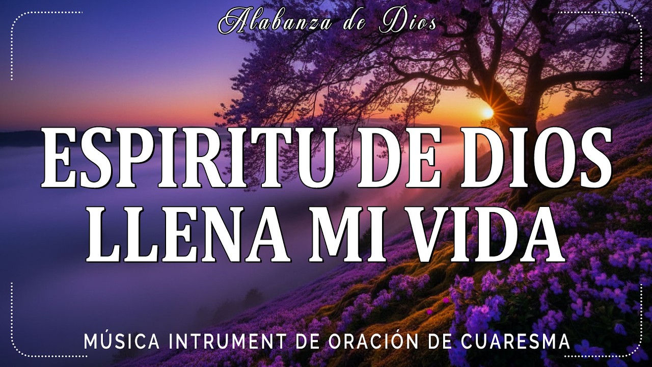 A solas con él ESPÍRITU SANTO\\ Musica Para Orar\\ instrumental para orar o meditar- Piano Para Orar