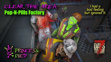 7 Days To Die - Pop-N-Pills Factory - CLEAR THE AREA