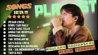 MAULANA ARDIANSYAH - PESAN CINTA ( FULL ALBUM TERBARU 2024 )