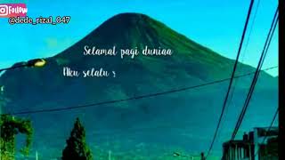 Cocok buat snap atau setatus di pagi hari (katamotifasi) ✌