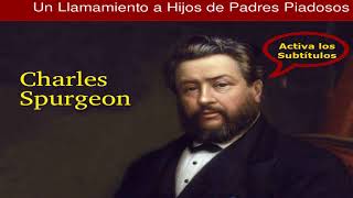 ¿Por qué los hijos deben obedecer a los padres? - Charles Spurgeon