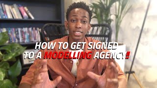 HOW TO GET SIGNED TO A MODELLING AGENCY 2020!! #MODELWITHME