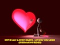 Steve Mac & Steve Smith - Lovin' You More (Freemasons Remix)