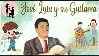 JOSE LUIS Y SU GUITARRA, Nuestros Años Felices - Maravillosos Recuerdos De Nuestra Juventud