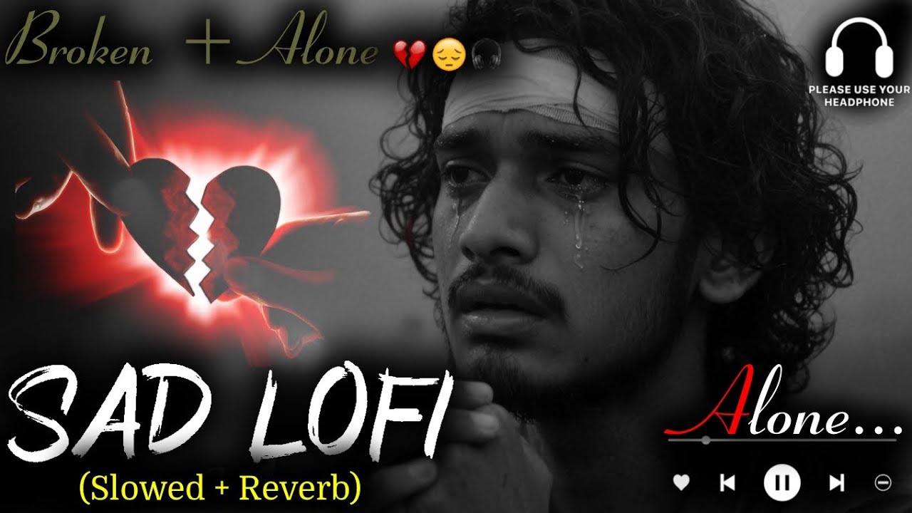 2025 Ultimate Mind Relaxing Lofi Beats | Study, Sleep & Chill 💫 part 105 Sad Song New Lofi Hindi 