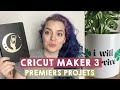 Cricut maker 3  unboxing et premiers projets