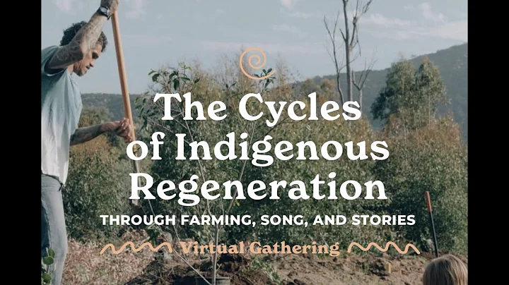 The Cycles of Indigenous Regeneration through Farming, Song, & Stories REPLAY | Giving Tuesday 2021
