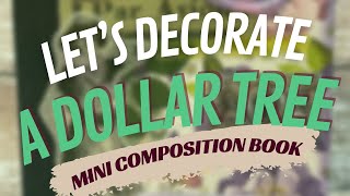 Decorating a Dollar Tree Mini Composition Book