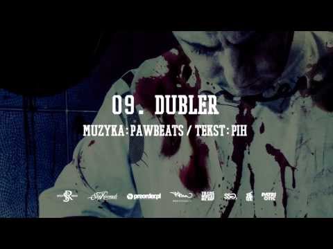 09. Pih - Dubler (prod. Pawbeats)