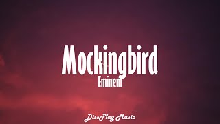 Eminem - Mockingbird (lyrics)